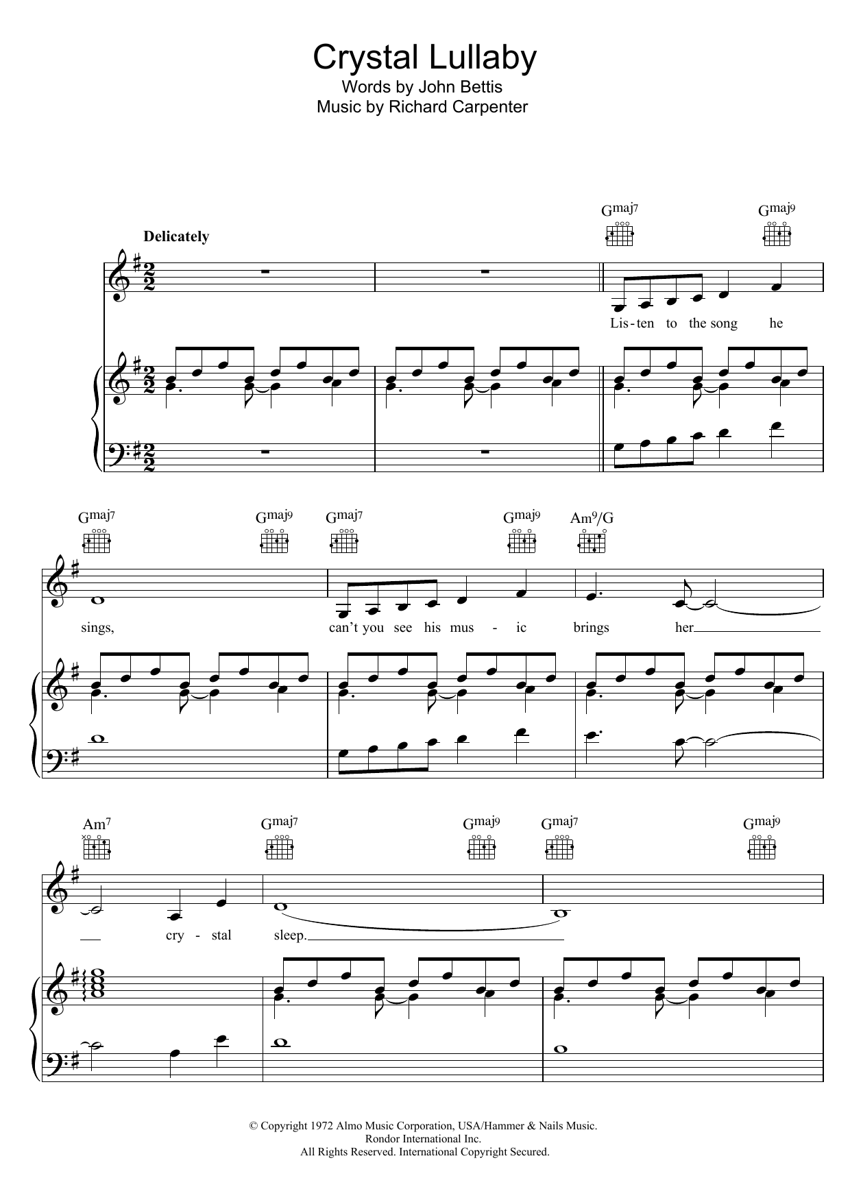 Learn to play Carpenters Crystal Lullaby sheet music for Piano, Vocal & Guitar Chords in minutes. Price: 7.8900$ Carpenters Crystal Lullaby sheet music notes and chords arranged for Piano, Vocal & Guitar Chords