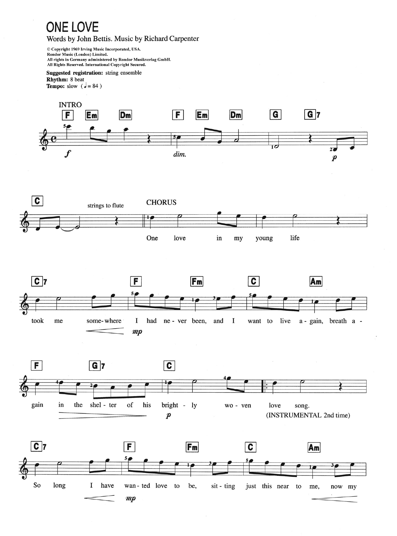 Learn to play Carpenters One Love sheet music for Piano, Vocal & Guitar Chords (Right-Hand Melody) in minutes. Price: 7.8900$ Carpenters One Love sheet music notes and chords arranged for Piano, Vocal & Guitar Chords (Right-Hand Melody)