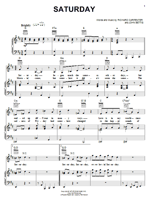 Learn to play Carpenters Saturday sheet music for Piano, Vocal & Guitar Chords (Right-Hand Melody) in minutes. Price: 7.8900$ Carpenters Saturday sheet music notes and chords arranged for Piano, Vocal & Guitar Chords (Right-Hand Melody)