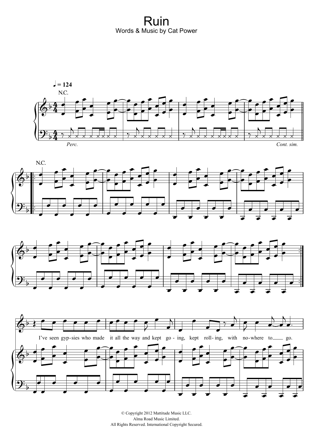 Learn to play Cat Power Ruin sheet music for Piano, Vocal & Guitar Chords in minutes. Price: 7.8900$ Cat Power Ruin sheet music notes and chords arranged for Piano, Vocal & Guitar Chords