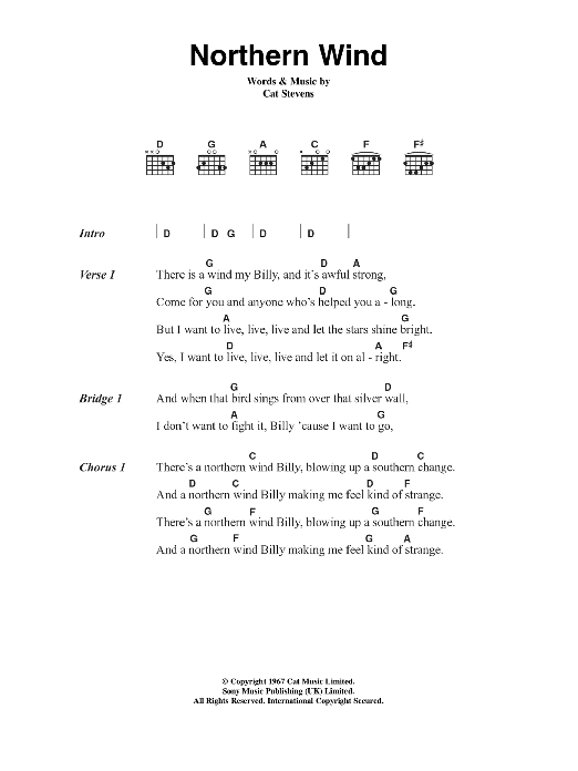 Learn to play Cat Stevens Northern Wind sheet music for Guitar Chords/Lyrics in minutes. Price: 4.4900$ Cat Stevens Northern Wind sheet music notes and chords arranged for Guitar Chords/Lyrics