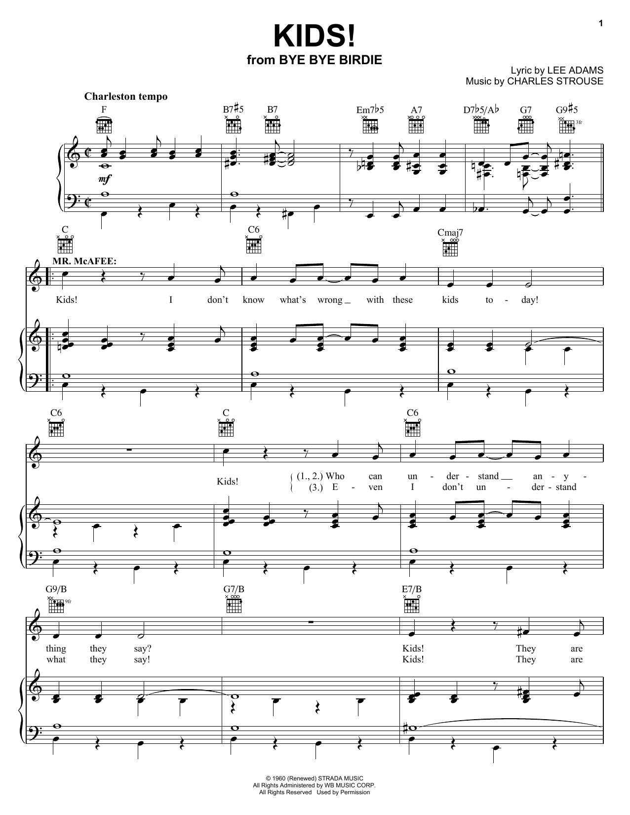 Learn to play Charles Strouse Kids! sheet music for Piano, Vocal & Guitar Chords (Right-Hand Melody) in minutes. Price: 7.8900$ Charles Strouse Kids! sheet music notes and chords arranged for Piano, Vocal & Guitar Chords (Right-Hand Melody)