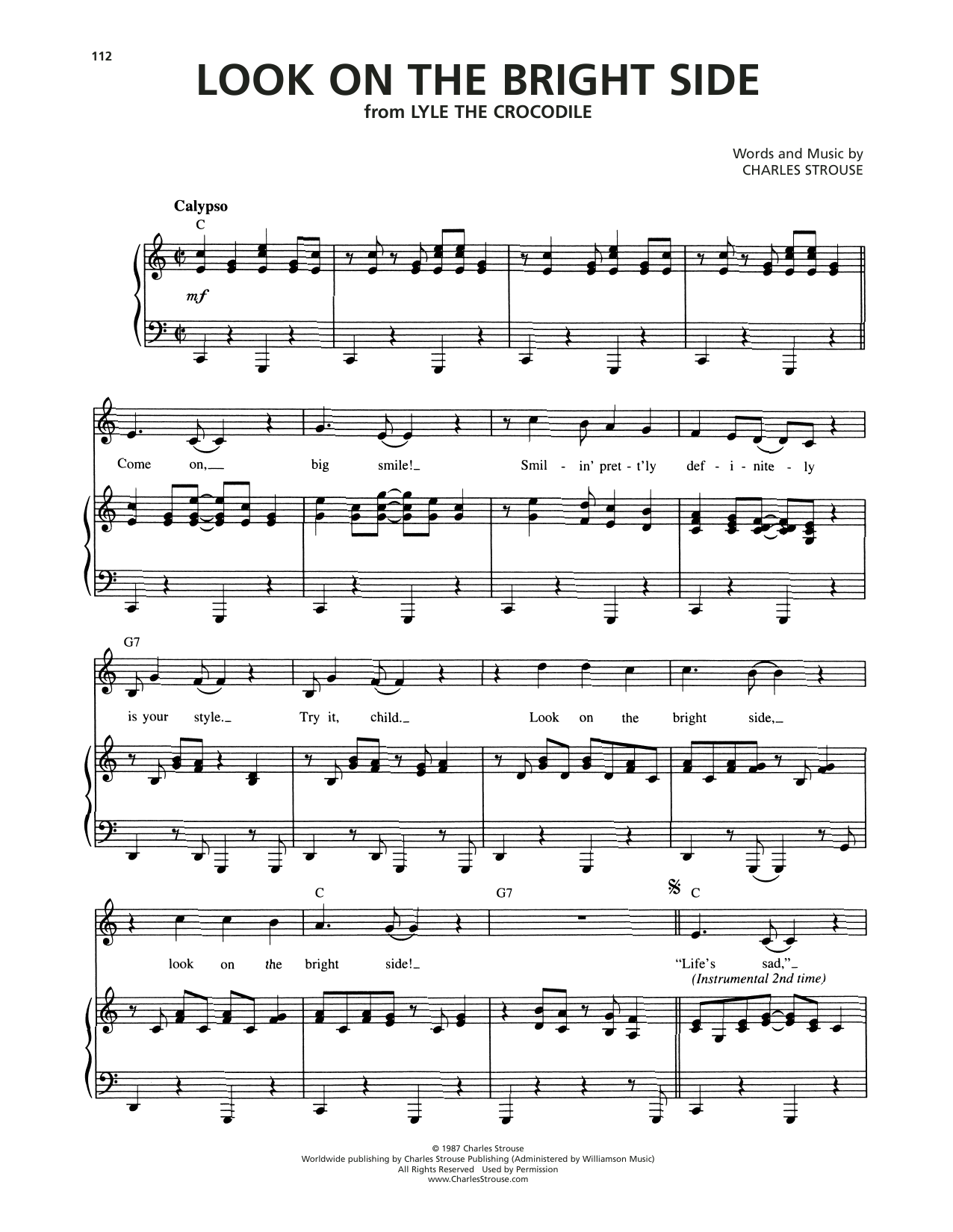 Learn to play Charles Strouse Look On The Bright Side (from Lyle The Crocodile) sheet music for Piano & Vocal in minutes. Price: 7.8900$ Charles Strouse Look On The Bright Side (from Lyle The Crocodile) sheet music notes and chords arranged for Piano & Vocal