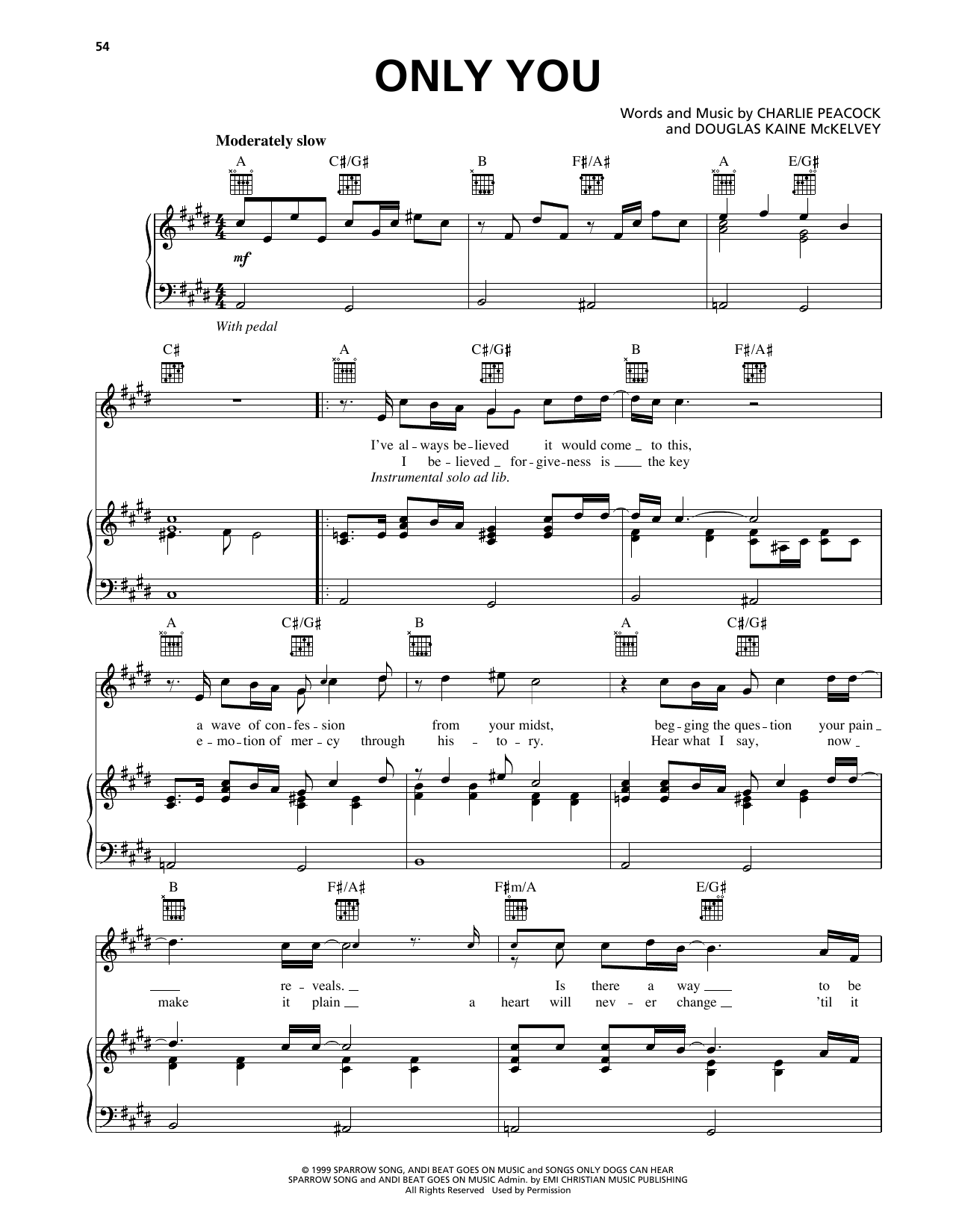 Learn to play Charlie Peacock Only You sheet music for Piano, Vocal & Guitar Chords (Right-Hand Melody) in minutes. Price: 7.8900$ Charlie Peacock Only You sheet music notes and chords arranged for Piano, Vocal & Guitar Chords (Right-Hand Melody)