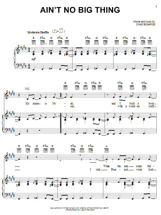 Learn to play Chaz Bosarge Ain't No Big Thing sheet music for Piano, Vocal & Guitar Chords (Right-Hand Melody) in minutes. Price: 7.8900$ Chaz Bosarge Ain't No Big Thing sheet music notes and chords arranged for Piano, Vocal & Guitar Chords (Right-Hand Melody)