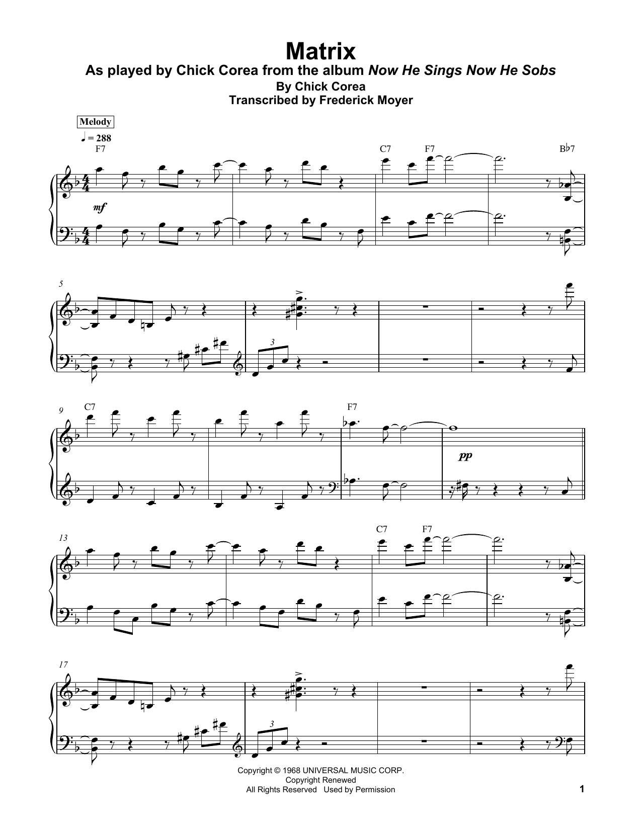 Learn to play Chick Corea Matrix sheet music for Piano Transcription in minutes. Price: 7.8900$ Chick Corea Matrix sheet music notes and chords arranged for Piano Transcription