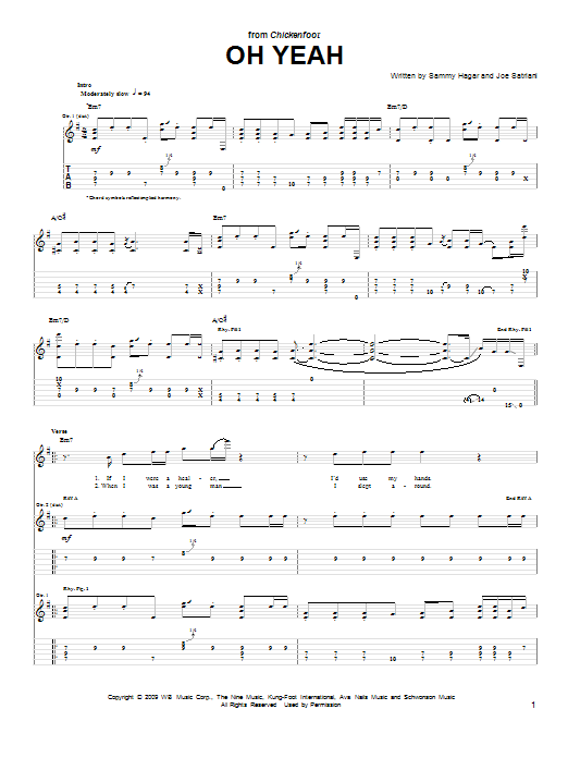 Learn to play Chickenfoot Oh Yeah sheet music for Guitar Tab in minutes. Price: 7.8900$ Chickenfoot Oh Yeah sheet music notes and chords arranged for Guitar Tab