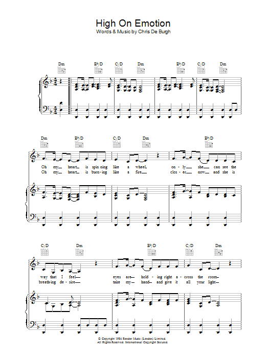 Learn to play Chris de Burgh High On Emotion sheet music for Piano, Vocal & Guitar Chords in minutes. Price: 7.8900$ Chris de Burgh High On Emotion sheet music notes and chords arranged for Piano, Vocal & Guitar Chords