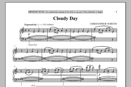 Learn to play Christopher Norton Cloudy Day sheet music for Piano Solo in minutes. Price: 7.8900$ Christopher Norton Cloudy Day sheet music notes and chords arranged for Piano Solo