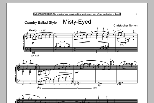 Learn to play Christopher Norton Misty Eyed sheet music for Piano Solo in minutes. Price: 7.8900$ Christopher Norton Misty Eyed sheet music notes and chords arranged for Piano Solo