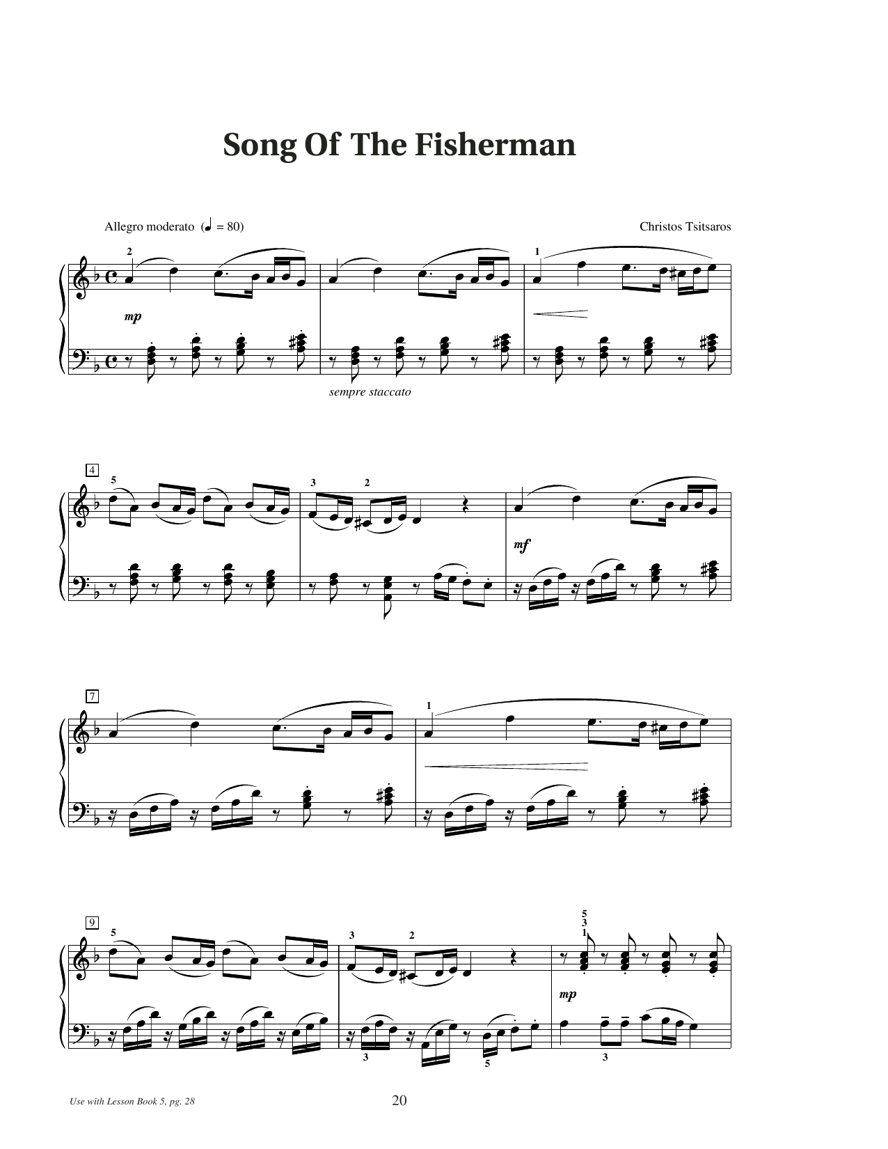 Learn to play Christos Tsitsaros Song Of The Fisherman sheet music for Educational Piano in minutes. Price: 6.9900$ Christos Tsitsaros Song Of The Fisherman sheet music notes and chords arranged for Educational Piano