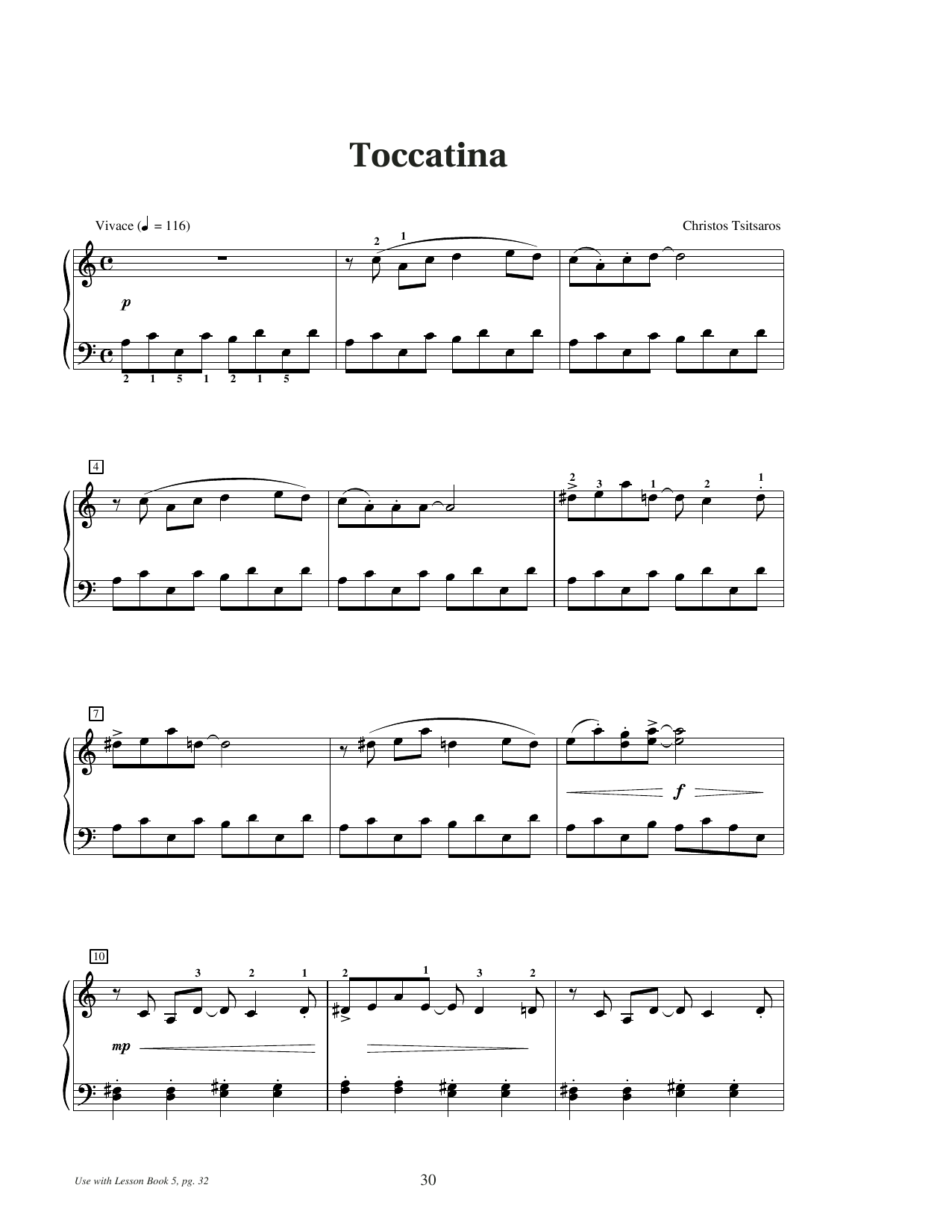 Learn to play Christos Tsitsaros Toccatina sheet music for Educational Piano in minutes. Price: 6.9900$ Christos Tsitsaros Toccatina sheet music notes and chords arranged for Educational Piano