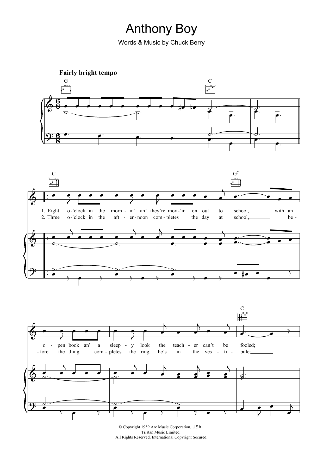 Learn to play Chuck Berry Anthony Boy sheet music for Piano, Vocal & Guitar Chords in minutes. Price: 7.8900$ Chuck Berry Anthony Boy sheet music notes and chords arranged for Piano, Vocal & Guitar Chords