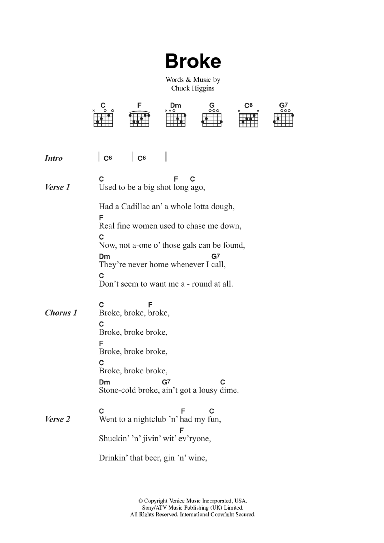 Learn to play Chuck Higgins Broke sheet music for Piano, Vocal & Guitar Chords in minutes. Price: 7.8900$ Chuck Higgins Broke sheet music notes and chords arranged for Piano, Vocal & Guitar Chords