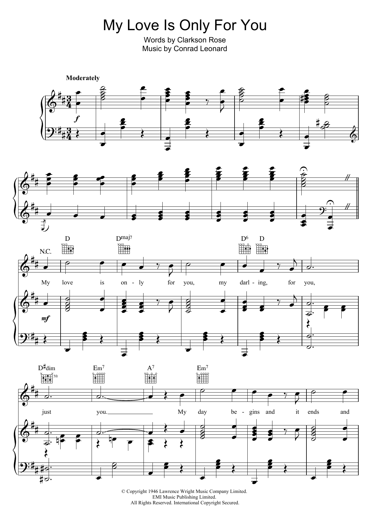 Learn to play Clarkson Rose My Love Is Only For You sheet music for Piano, Vocal & Guitar Chords in minutes. Price: 7.8900$ Clarkson Rose My Love Is Only For You sheet music notes and chords arranged for Piano, Vocal & Guitar Chords