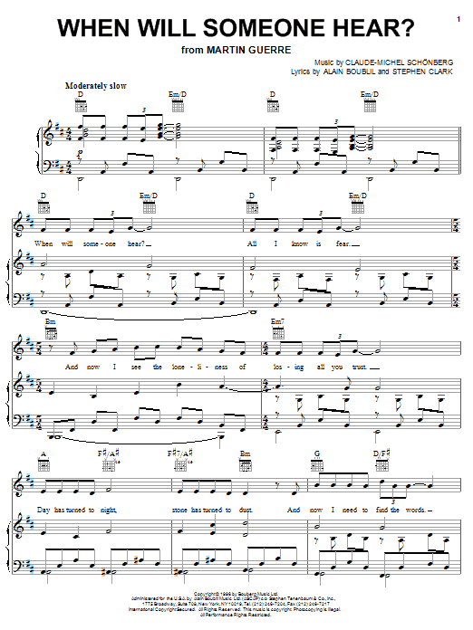 Learn to play Claude-Michel Schonberg When Will Someone Hear? sheet music for Piano, Vocal & Guitar Chords (Right-Hand Melody) in minutes. Price: 7.8900$ Claude-Michel Schonberg When Will Someone Hear? sheet music notes and chords arranged for Piano, Vocal & Guitar Chords (Right-Hand Melody)