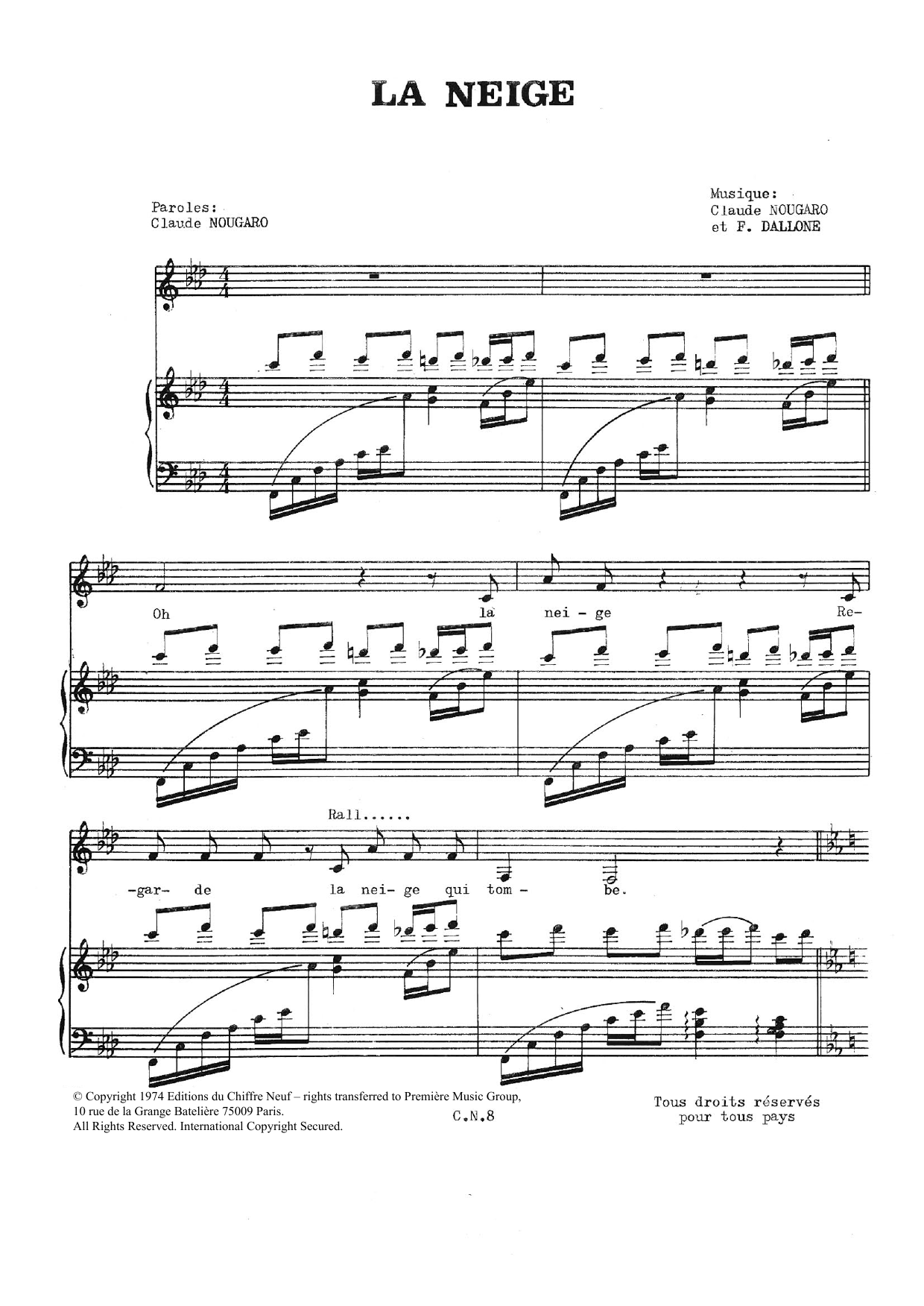 Learn to play Claude Nougaro La Neige sheet music for Piano & Vocal in minutes. Price: 7.8900$ Claude Nougaro La Neige sheet music notes and chords arranged for Piano & Vocal
