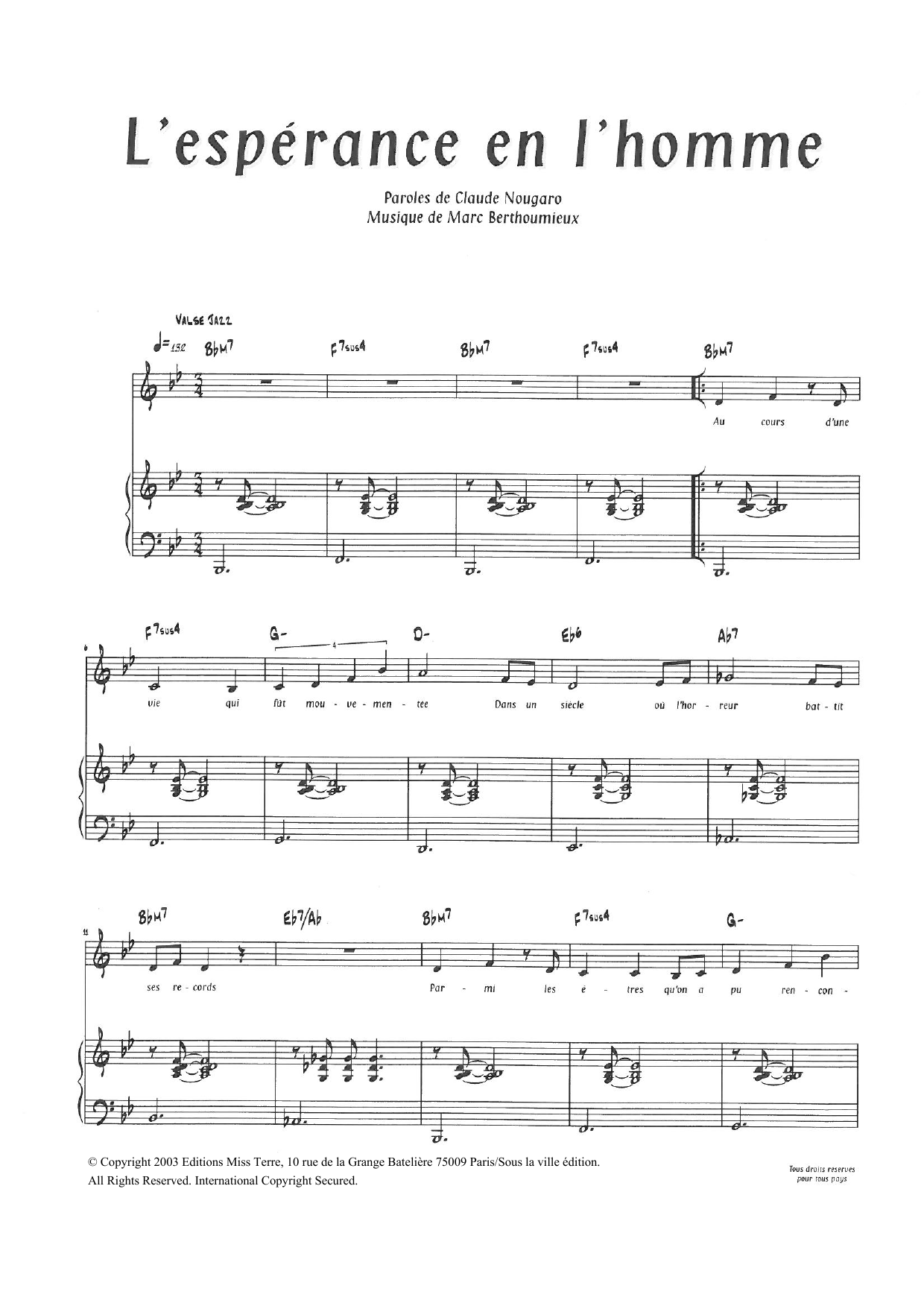 Learn to play Claude Nougaro L'Esperance En L'Homme sheet music for Piano & Vocal in minutes. Price: 7.8900$ Claude Nougaro L'Esperance En L'Homme sheet music notes and chords arranged for Piano & Vocal