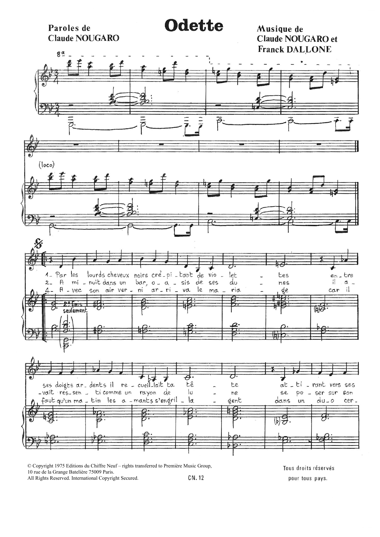 Learn to play Claude Nougaro Odette sheet music for Piano & Vocal in minutes. Price: 7.8900$ Claude Nougaro Odette sheet music notes and chords arranged for Piano & Vocal