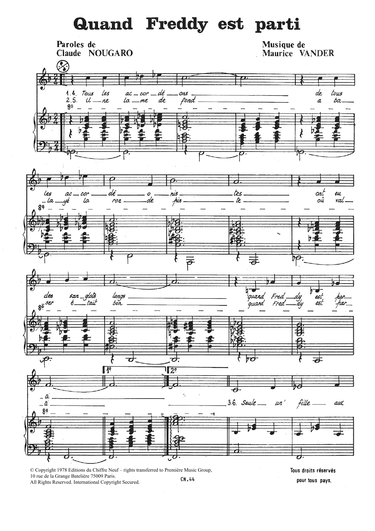 Learn to play Claude Nougaro Quand Freddy Est Parti sheet music for Piano & Vocal in minutes. Price: 7.8900$ Claude Nougaro Quand Freddy Est Parti sheet music notes and chords arranged for Piano & Vocal