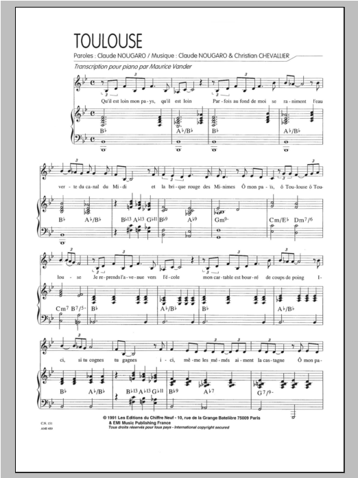 Learn to play Claude Nougaro Toulouse sheet music for Piano & Vocal in minutes. Price: 7.8900$ Claude Nougaro Toulouse sheet music notes and chords arranged for Piano & Vocal