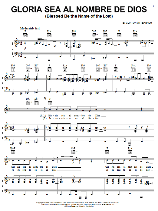 Learn to play Clinton Utterbach Gloria Sea Al Nombre De Dios (Blessed Be The Name Of The Lord) sheet music for Piano, Vocal & Guitar Chords (Right-Hand Melody) in minutes. Price: 7.8900$ Clinton Utterbach Gloria Sea Al Nombre De Dios (Blessed Be The Name Of The Lord) sheet music notes and chords arranged for Piano, Vocal & Guitar Chords (Right-Hand Melody)