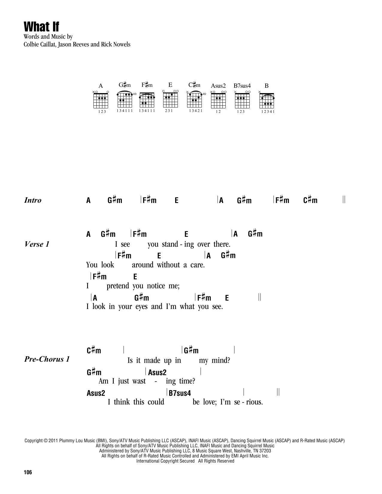 Learn to play Colbie Caillat What If sheet music for Guitar Chords/Lyrics in minutes. Price: 4.4900$ Colbie Caillat What If sheet music notes and chords arranged for Guitar Chords/Lyrics
