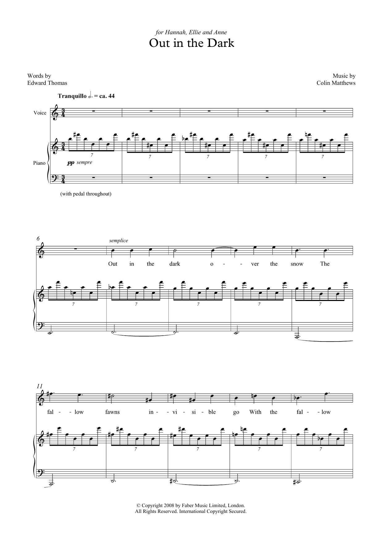 Learn to play Colin Matthews Out in the Dark (for soprano & piano) sheet music for Piano & Vocal in minutes. Price: 7.8900$ Colin Matthews Out in the Dark (for soprano & piano) sheet music notes and chords arranged for Piano & Vocal