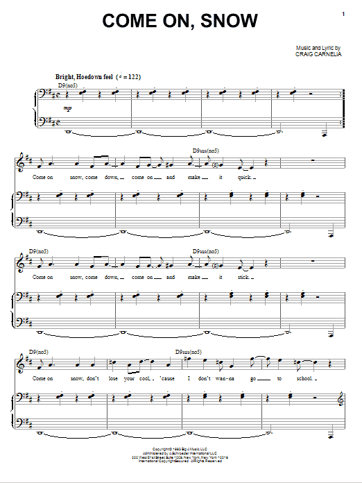 Learn to play Craig Carnelia Come On, Snow sheet music for Piano & Vocal in minutes. Price: 7.8900$ Craig Carnelia Come On, Snow sheet music notes and chords arranged for Piano & Vocal
