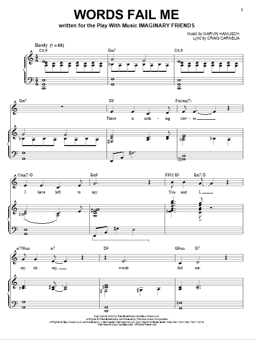 Learn to play Craig Carnelia Words Fail Me sheet music for Piano & Vocal in minutes. Price: 7.8900$ Craig Carnelia Words Fail Me sheet music notes and chords arranged for Piano & Vocal
