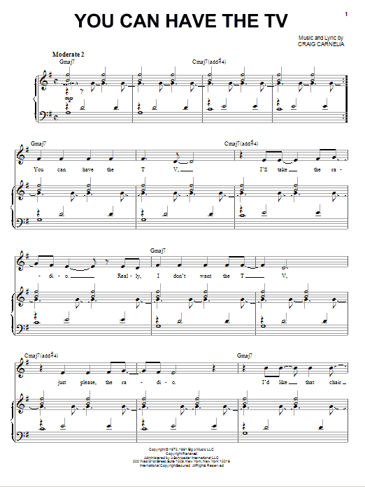 Learn to play Craig Carnelia You Can Have The T.V. sheet music for Piano & Vocal in minutes. Price: 7.8900$ Craig Carnelia You Can Have The T.V. sheet music notes and chords arranged for Piano & Vocal