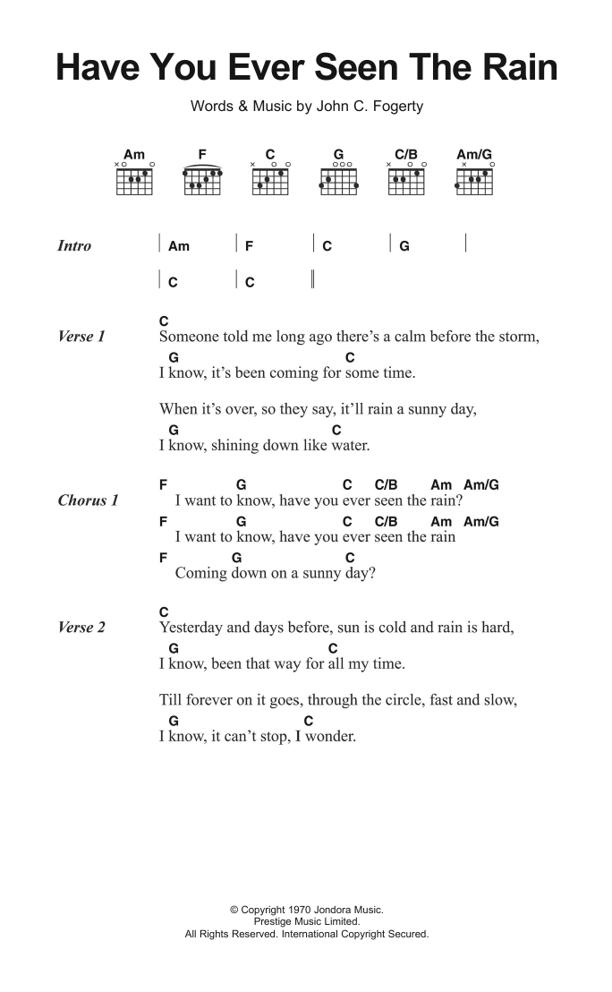 Creedence Clearwater Revival Have You Ever Seen The Rain sheet music notes and chords. Download Printable PDF.