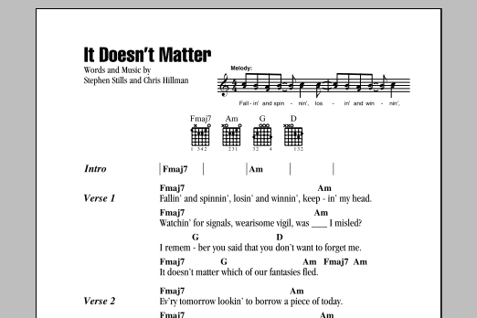 Crosby, Stills & Nash It Doesn't Matter sheet music notes and chords. Download Printable PDF.