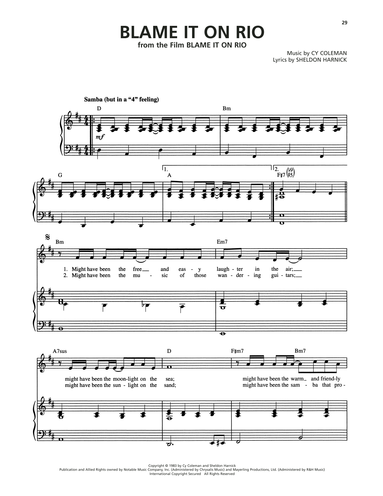Learn to play Cy Coleman Blame It On Rio sheet music for Piano, Vocal & Guitar Chords (Right-Hand Melody) in minutes. Price: 7.8900$ Cy Coleman Blame It On Rio sheet music notes and chords arranged for Piano, Vocal & Guitar Chords (Right-Hand Melody)