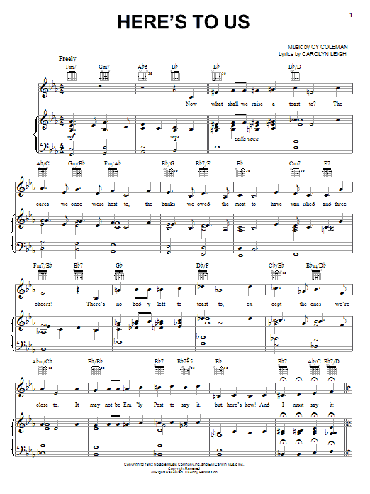 Learn to play Cy Coleman Here's To Us sheet music for Piano, Vocal & Guitar Chords (Right-Hand Melody) in minutes. Price: 7.8900$ Cy Coleman Here's To Us sheet music notes and chords arranged for Piano, Vocal & Guitar Chords (Right-Hand Melody)