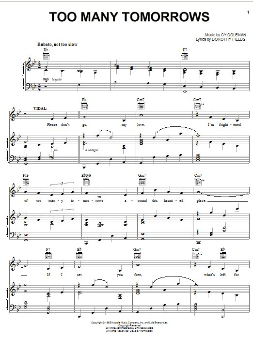 Learn to play Cy Coleman Too Many Tomorrows sheet music for Piano, Vocal & Guitar Chords (Right-Hand Melody) in minutes. Price: 7.8900$ Cy Coleman Too Many Tomorrows sheet music notes and chords arranged for Piano, Vocal & Guitar Chords (Right-Hand Melody)