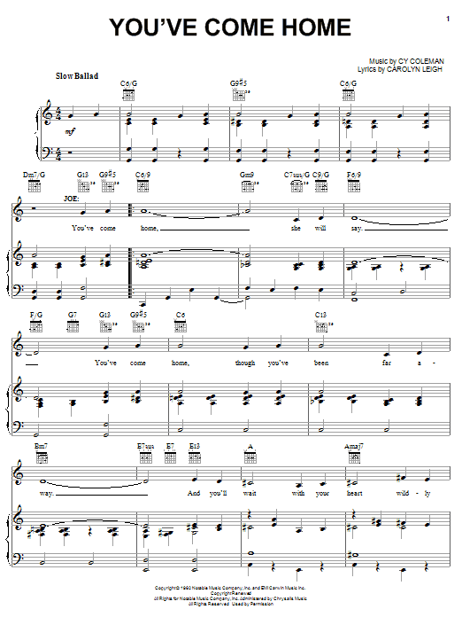 Learn to play Cy Coleman You've Come Home sheet music for Piano, Vocal & Guitar Chords (Right-Hand Melody) in minutes. Price: 7.8900$ Cy Coleman You've Come Home sheet music notes and chords arranged for Piano, Vocal & Guitar Chords (Right-Hand Melody)