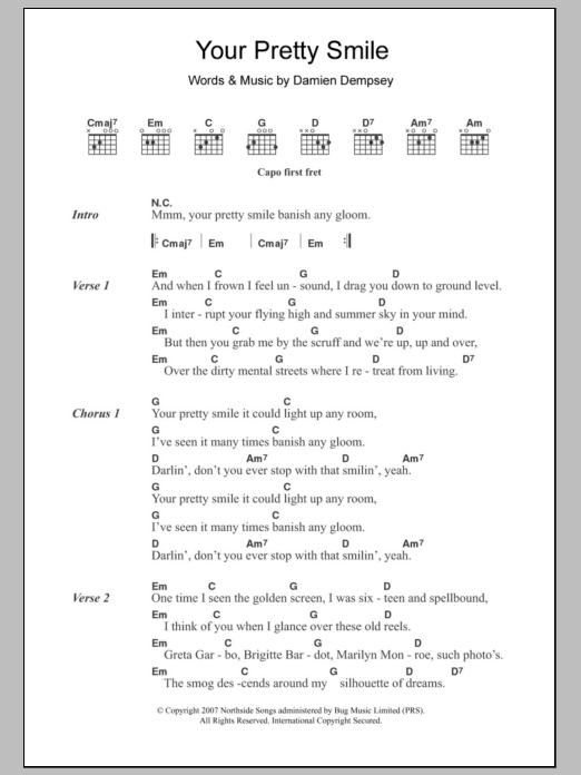 Learn to play Damien Dempsey Your Pretty Smile sheet music for Guitar Chords/Lyrics in minutes. Price: 4.4900$ Damien Dempsey Your Pretty Smile sheet music notes and chords arranged for Guitar Chords/Lyrics
