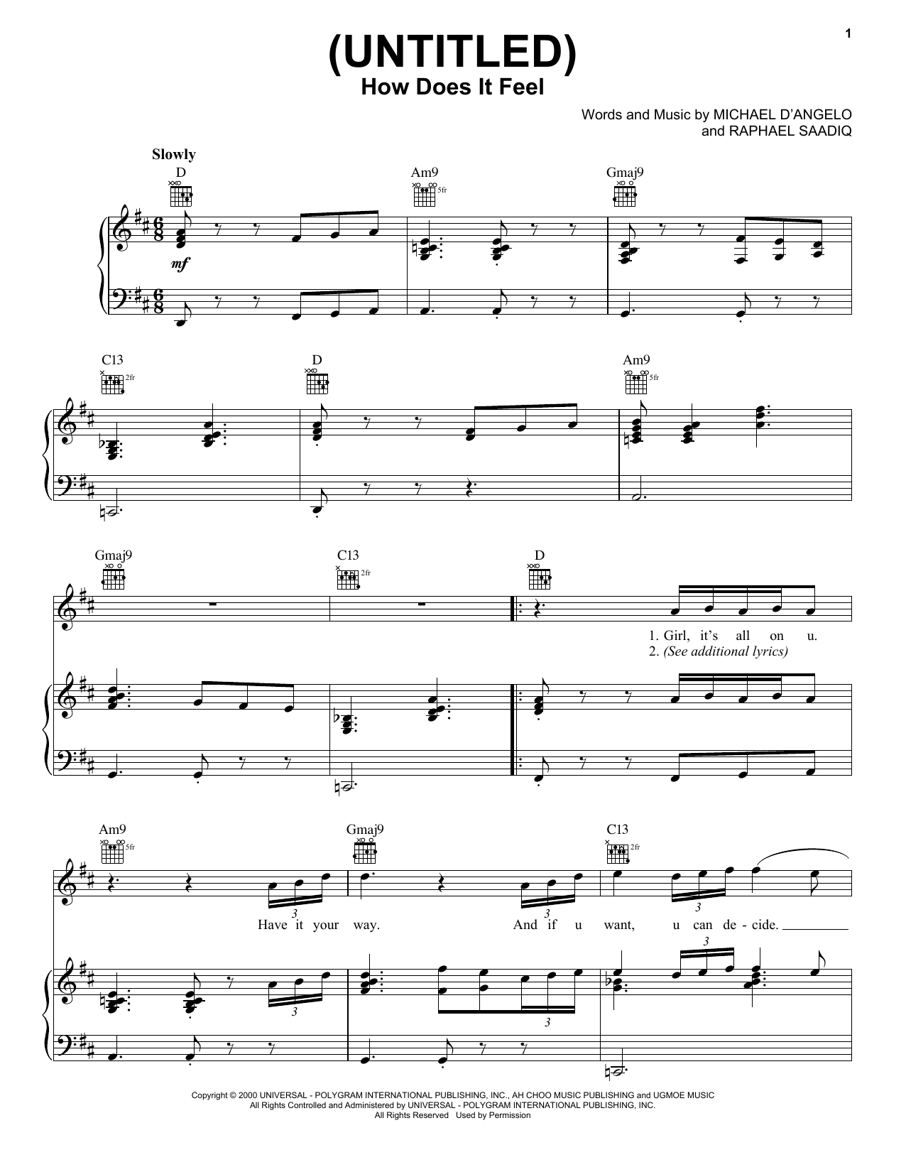 Learn to play D'Angelo (Untitled) How Does It Feel sheet music for Piano, Vocal & Guitar Chords (Right-Hand Melody) in minutes. Price: 7.8900$ D'Angelo (Untitled) How Does It Feel sheet music notes and chords arranged for Piano, Vocal & Guitar Chords (Right-Hand Melody)