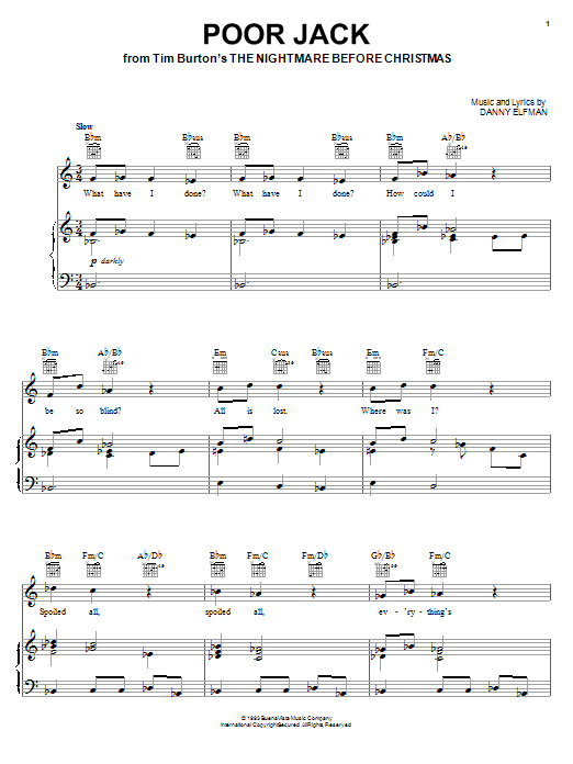 Learn to play Danny Elfman Poor Jack (from The Nightmare Before Christmas) sheet music for Piano, Vocal & Guitar Chords (Right-Hand Melody) in minutes. Price: 7.8900$ Danny Elfman Poor Jack (from The Nightmare Before Christmas) sheet music notes and chords arranged for Piano, Vocal & Guitar Chords (Right-Hand Melody)