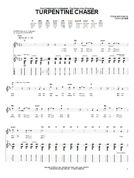 Learn to play Dashboard Confessional Turpentine Chaser sheet music for Guitar Tab in minutes. Price: 7.8900$ Dashboard Confessional Turpentine Chaser sheet music notes and chords arranged for Guitar Tab