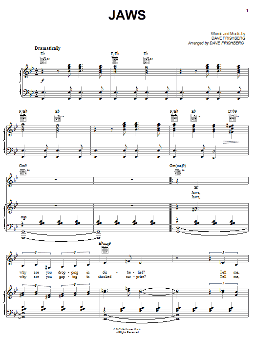 Learn to play Dave Frishberg Jaws sheet music for Piano, Vocal & Guitar Chords (Right-Hand Melody) in minutes. Price: 7.8900$ Dave Frishberg Jaws sheet music notes and chords arranged for Piano, Vocal & Guitar Chords (Right-Hand Melody)