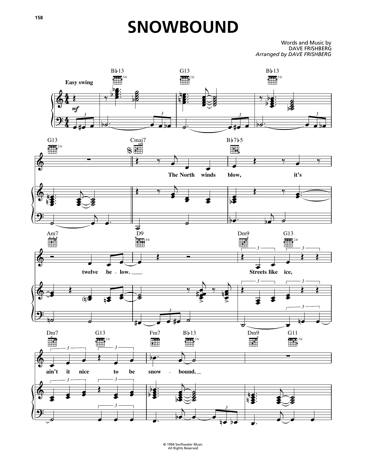 Learn to play Dave Frishberg Snowbound sheet music for Piano, Vocal & Guitar Chords (Right-Hand Melody) in minutes. Price: 7.8900$ Dave Frishberg Snowbound sheet music notes and chords arranged for Piano, Vocal & Guitar Chords (Right-Hand Melody)