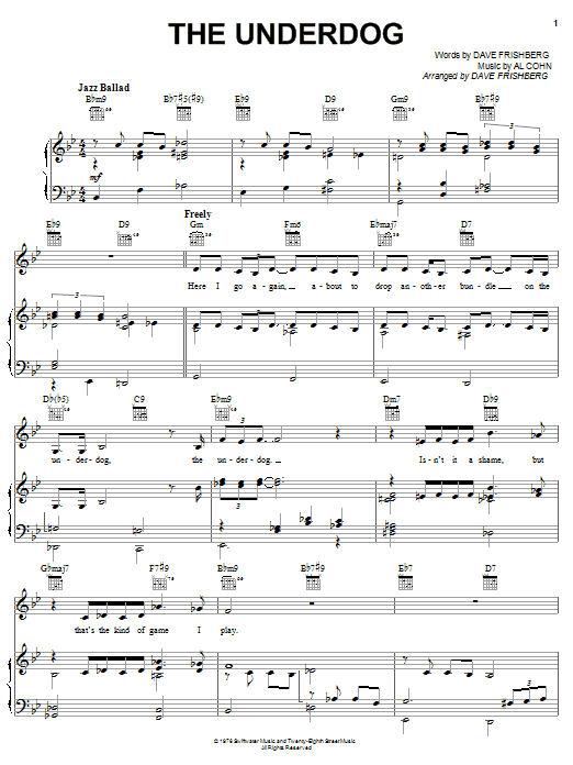 Learn to play Dave Frishberg The Underdog sheet music for Piano, Vocal & Guitar Chords (Right-Hand Melody) in minutes. Price: 7.8900$ Dave Frishberg The Underdog sheet music notes and chords arranged for Piano, Vocal & Guitar Chords (Right-Hand Melody)