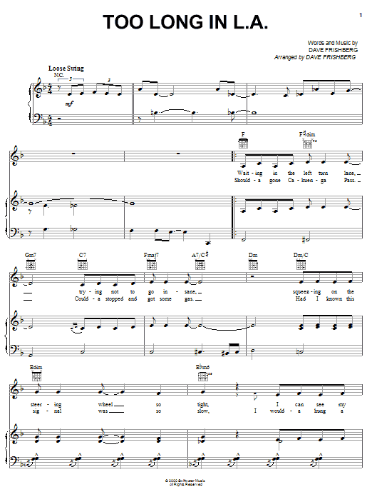 Learn to play Dave Frishberg Too Long In L.A. sheet music for Piano, Vocal & Guitar Chords (Right-Hand Melody) in minutes. Price: 7.8900$ Dave Frishberg Too Long In L.A. sheet music notes and chords arranged for Piano, Vocal & Guitar Chords (Right-Hand Melody)