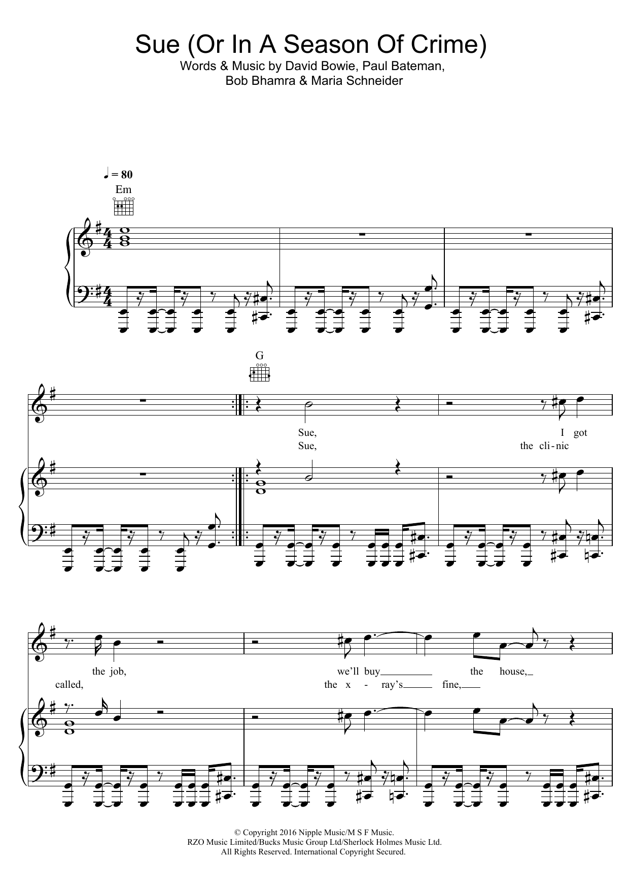 Learn to play David Bowie Sue (Or In A Season Of Crime) sheet music for Piano, Vocal & Guitar Chords in minutes. Price: 7.8900$ David Bowie Sue (Or In A Season Of Crime) sheet music notes and chords arranged for Piano, Vocal & Guitar Chords
