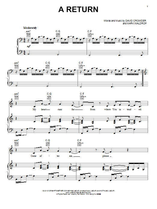 Learn to play David Crowder Band A Return sheet music for Piano, Vocal & Guitar Chords (Right-Hand Melody) in minutes. Price: 7.8900$ David Crowder Band A Return sheet music notes and chords arranged for Piano, Vocal & Guitar Chords (Right-Hand Melody)