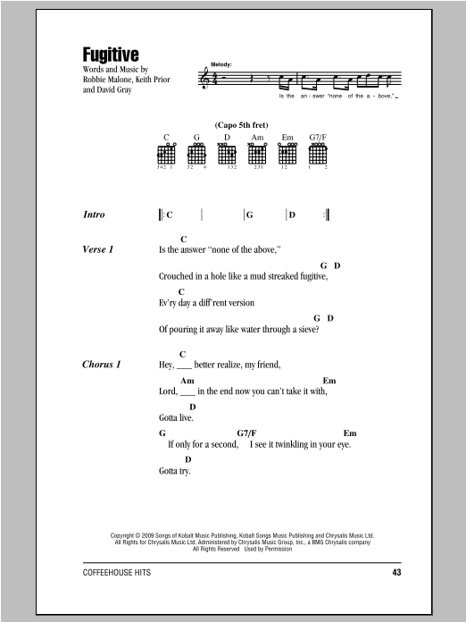 Learn to play David Gray Fugitive sheet music for Piano, Vocal & Guitar Chords (Right-Hand Melody) in minutes. Price: 7.8900$ David Gray Fugitive sheet music notes and chords arranged for Piano, Vocal & Guitar Chords (Right-Hand Melody)