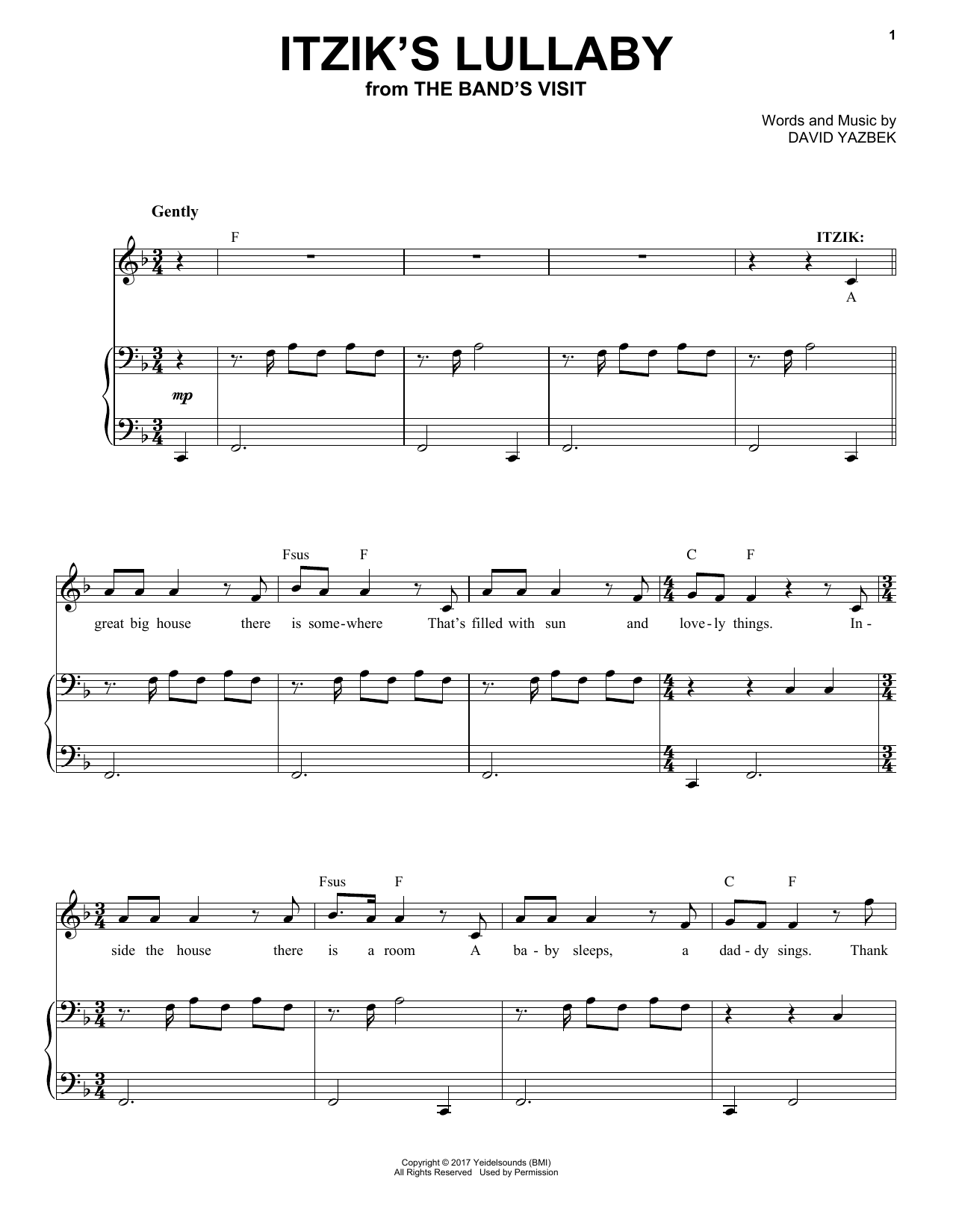 Learn to play David Yazbek Itzik's Lullaby (from The Band's Visit) sheet music for Piano & Vocal in minutes. Price: 7.8900$ David Yazbek Itzik's Lullaby (from The Band's Visit) sheet music notes and chords arranged for Piano & Vocal