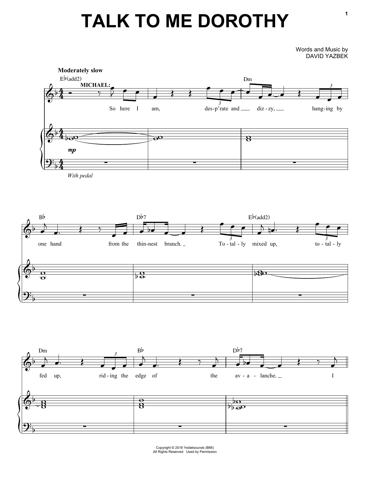 Learn to play David Yazbek Talk To Me Dorothy (from the musical Tootsie) sheet music for Piano & Vocal in minutes. Price: 7.8900$ David Yazbek Talk To Me Dorothy (from the musical Tootsie) sheet music notes and chords arranged for Piano & Vocal